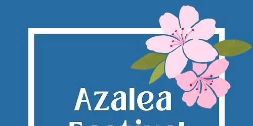 Azalea Festival 2026