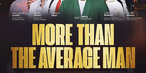 MORE THAN THE AVERAGE MAN (M\u00e4nnerkonferenz)