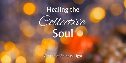 Sunday Ceremony : Healing the Collective Soul