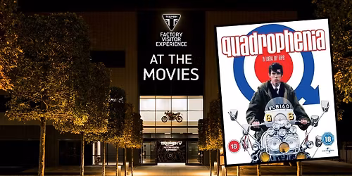QUADROPHENIA TRIUMPH FATHER'S DAY MOVIE NIGHT