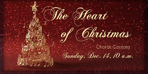 THE HEART OF CHRISTMAS Choral Cantata