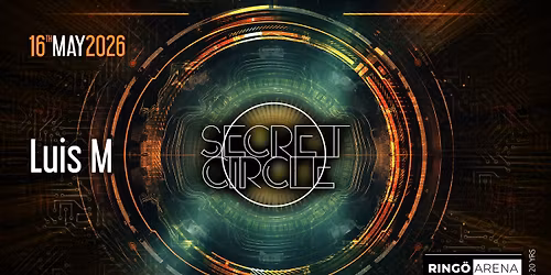 SECRET CIRCLE pres. - LUIS M -