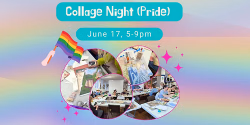 Collage Night (Pride)