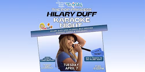 Hilary Duff: Karaoke Girls Night at Tin Roof! with Concert Tix Giveaways!\u2728
