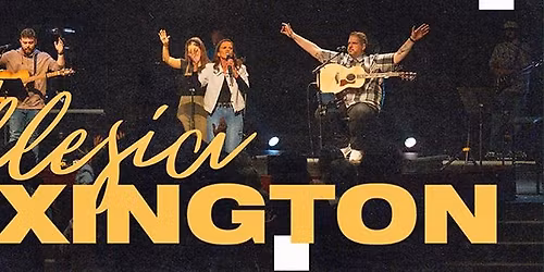 \ud83d\udd25 Ekklesia Nights: A Night of Worship & Prayer for the City of Lexington \ud83d\udd25