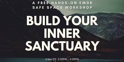 A Free Hands-on EMDR Workshop: Build Your Inner Sanctuary