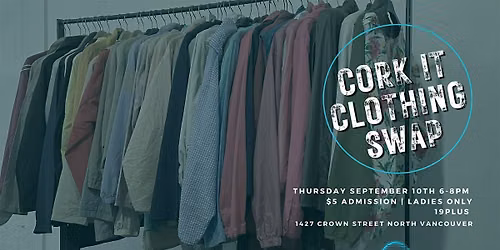 Copy of Cork It Clothing Swap September 10th