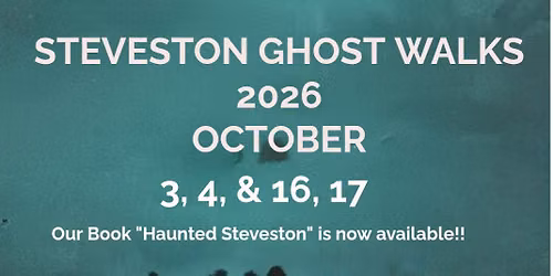 Steveston Ghost Walks 2026