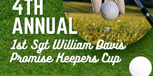 Veterans Promise 4th Annual 1st Sgt William Davis Promise Keepers Cup