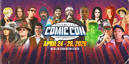 \u2728 SOUTH TEXAS COMIC CON 2026 \u2728