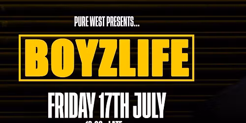 Pure West Presents: BOYZLIFE
