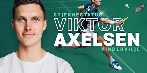 Viktor Axelsen \u2013 STJERNESTATUS | Roskilde