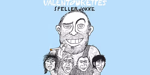 Valentourettes speller Jokke \/\/ Kick Kulturhus