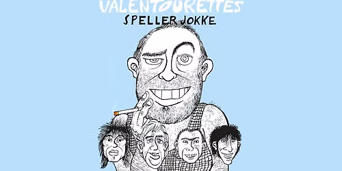 Valentourettes speller Jokke \/\/ Kick Kulturhus