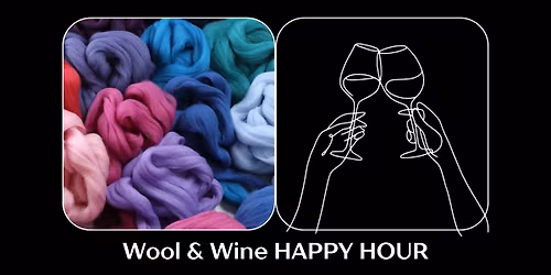 Wool & Wine Happy Hour