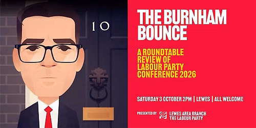 The Burnham Bounce : A Roundtable  Review of Labour Party Conference 2026
