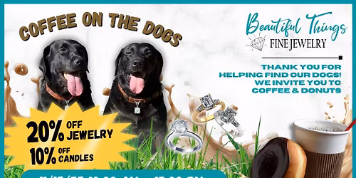 Coffee on the Dogs -A Thank you to our community!