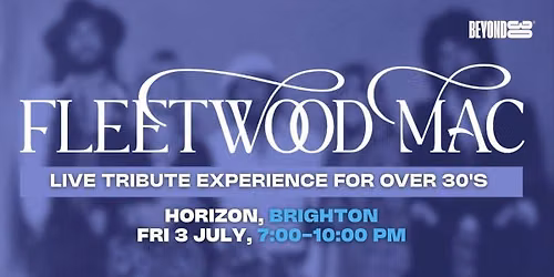 FLEETWOOD MAC EXPERIENCE - LIVE IN BRIGHTON \ud83c\udfb8 (Tribute Band)