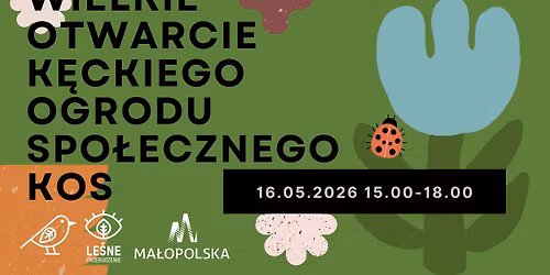 Wielkie otwarcie  K\u0119ckiego Ogrodu Spo\u0142ecznego KOS