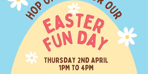 St Georges Court Easter Fun Day- Thursday 2nd April- 1pm-4pm