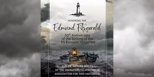 50th Anniversary of the Edmund Fitgerald