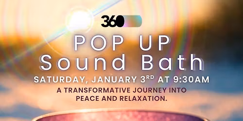 360 POP UP Sound Bath!