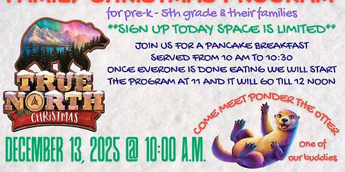 Family Christmas Program - TRUE NORTH