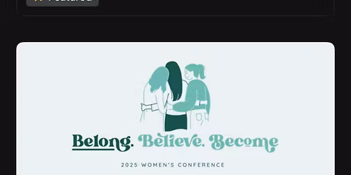 BELONG, Believe, Become Women\u2019s Conference