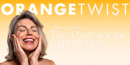 The Hydrafacial Experience at OrangeTwist
