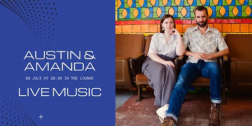 Austin and Amanda \/\/ Live Music