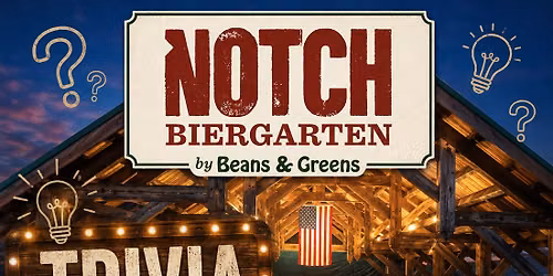 Wednesday Night is Trivia Night at the Notch!
