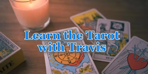 Learn the Tarot with Travis