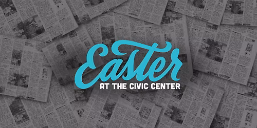 Cascade Hills Easter at the Civic Center