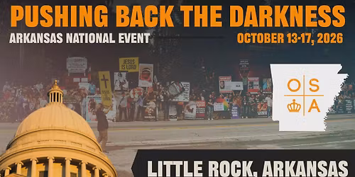 Operation Save America National Event - Little Rock, AR