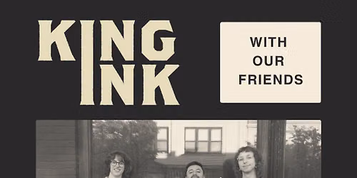 King Ink + Feeding Grizzlies + Midwest Skies + Beachglass