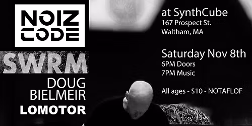 NoizCode SWRM Lomotor Doug Bielmeier @synthCube
