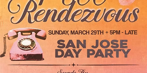 RENDEZVOUS  DAY PARTY MARCH 29TH  DEVERE-SONZ-VASCELL