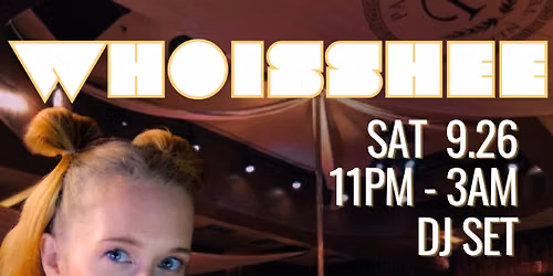 WHOISSHEE Extended DJ Set & Takeover