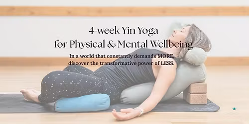 Yin Yoga for Physical and Mental Wellbeing