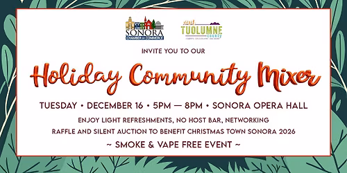 Holiday Community Mixer co-hosted by Sonora Chamber of Commerce and Visit Tuolumne County