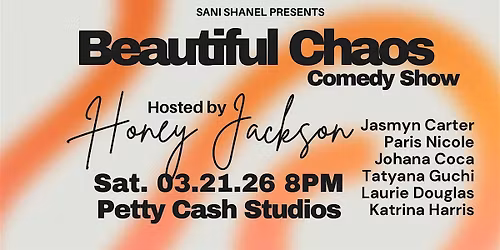 Beautiful Chaos Comedy Show