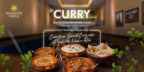 \u2728Curry Festival @Namaste India Tonle Bassac Branch