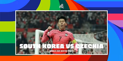 World Cup Watch Party South Korea vs Czechia