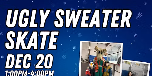 \u26f8\ufe0fUgly Sweater Skate\u26f8\ufe0f