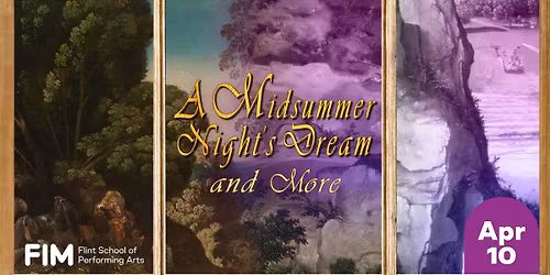 A Midsummer Night\u2019s Dream and more - Flint School of Performing Arts