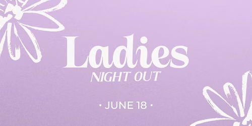 Ladies Night Out