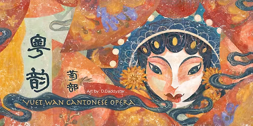 \u300a\u6c34\u5cb8\u7ca4\u97f5\u300b Cantonese Opera by the River of Life