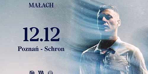 MA\u0141ACH | POZNA\u0143 12.12 - SCHRON