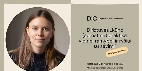 Dirbtuv\u0117s "K\u016bno (somatin\u0117) praktika: vidinei ramybei ir ry\u0161iui su savimi"