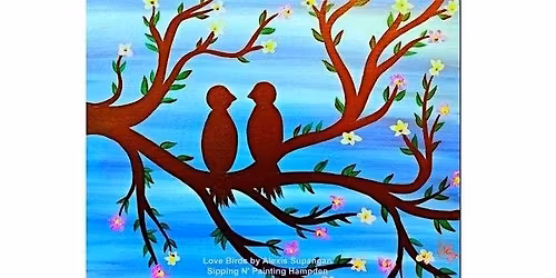 Love Birds Partner Painting Sunday Feb. 15th 1:30pm $35